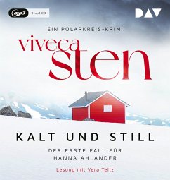 Kalt und still / Hanna Ahlander Bd.1 (1 MP3-CD) von Der Audio Verlag, Dav